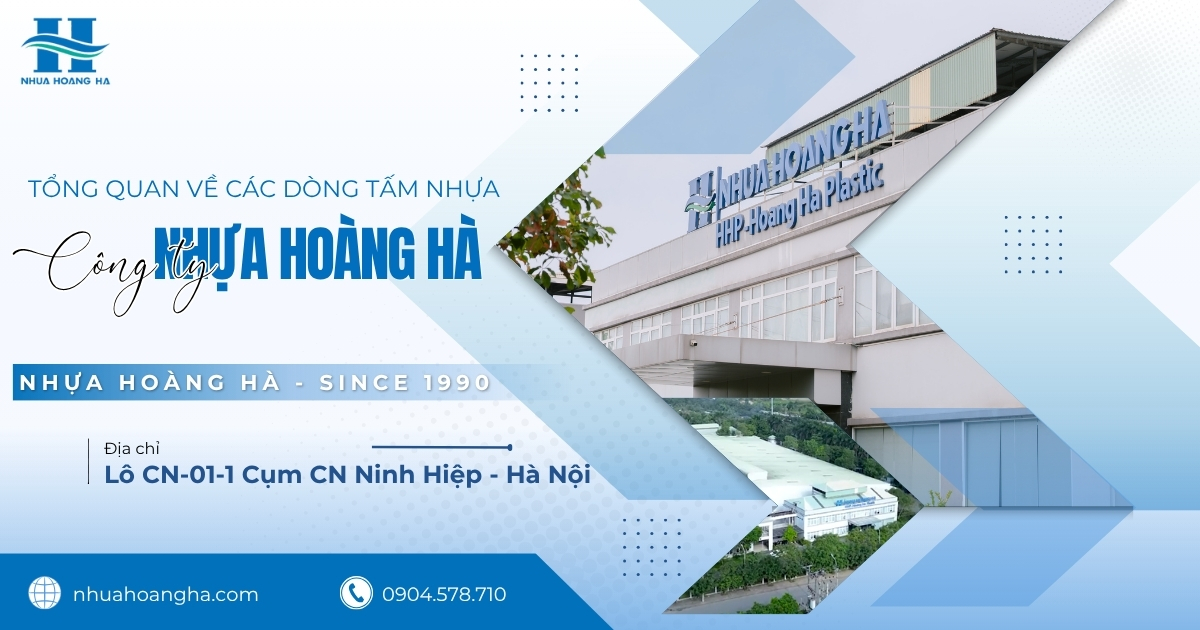 Tìm hiểu các dòng sản phẩm tấm nhựa nội thất do Nhựa Hoàng Hà phát triển như Hoàng Nam, GP, Bento và VF