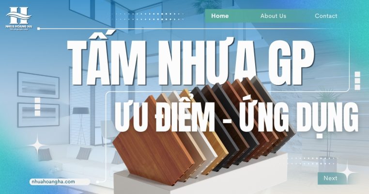Tấm nhựa GP là vật liệu nhựa nội thất được sử dụng trong nhiều hạng mục thi công nội thất.