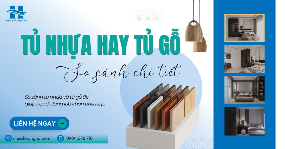 So sánh tủ nhựa và tủ gỗ để giúp người dùng lựa chọn phù hợp.