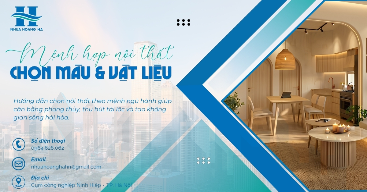 Hướng dẫn chọn nội thất theo mệnh ngũ hành giúp cân bằng phong thủy, thu hút tài lộc và tạo không gian sống hài hòa. Gợi ý màu sắc, vật liệu phù hợp với từng mệnh gia chủ.