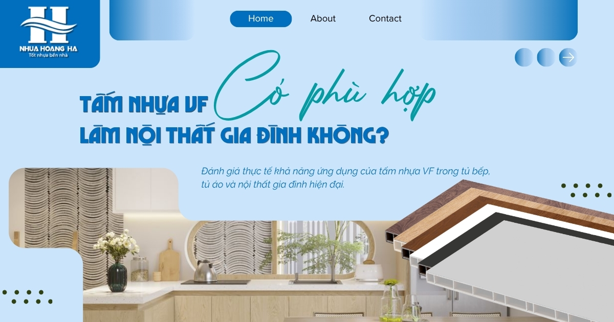 Đánh giá thực tế khả năng ứng dụng của tấm nhựa VF trong tủ bếp, tủ áo và nội thất gia đình hiện đại.