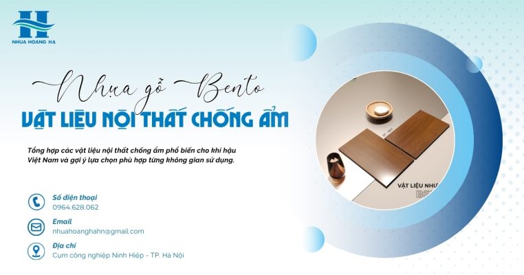 Bento - Tổng hợp các vật liệu nội thất chống ẩm phổ biến cho khí hậu Việt Nam và gợi ý lựa chọn phù hợp từng không gian sử dụng.