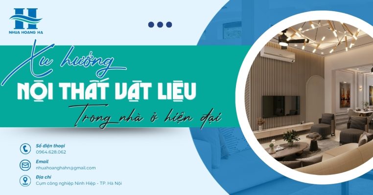 Tìm hiểu xu hướng sử dụng vật liệu nội thất trọng lượng nhẹ như tấm nhựa cấu trúc rỗng trong không gian sống hiện đại.