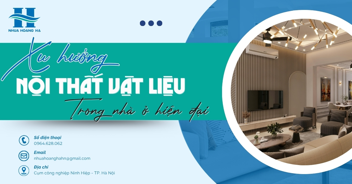 Tìm hiểu xu hướng sử dụng vật liệu nội thất trọng lượng nhẹ như tấm nhựa cấu trúc rỗng trong không gian sống hiện đại.