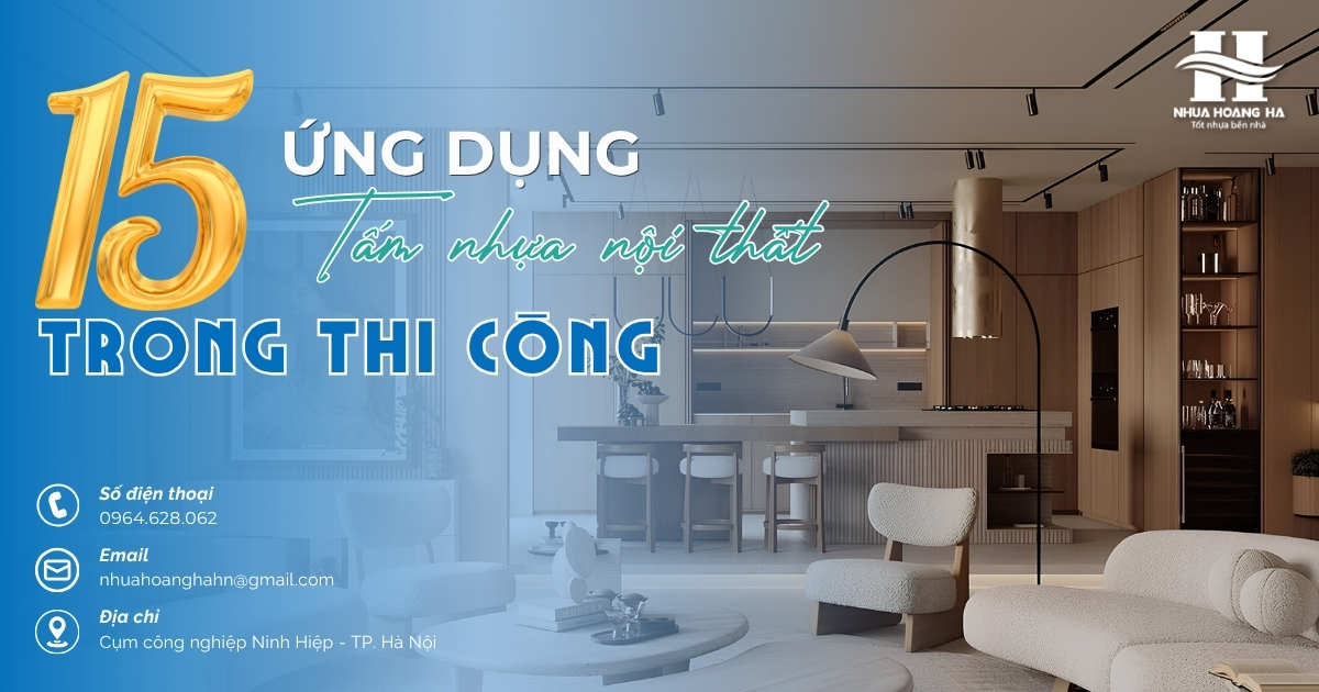 Tổng hợp các ứng dụng phổ biến của tấm nhựa nội thất trong thi công nhà ở, văn phòng và công trình thương mại.