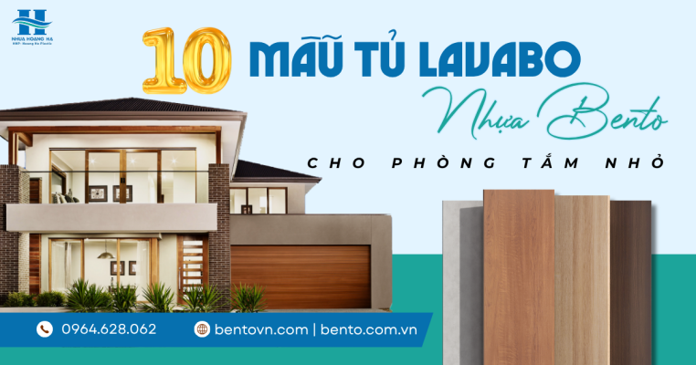 Khám phá các mẫu tủ lavabo nhựa Bento đẹp, phù hợp phòng tắm hiện đại và những không gian cần tối ưu diện tích