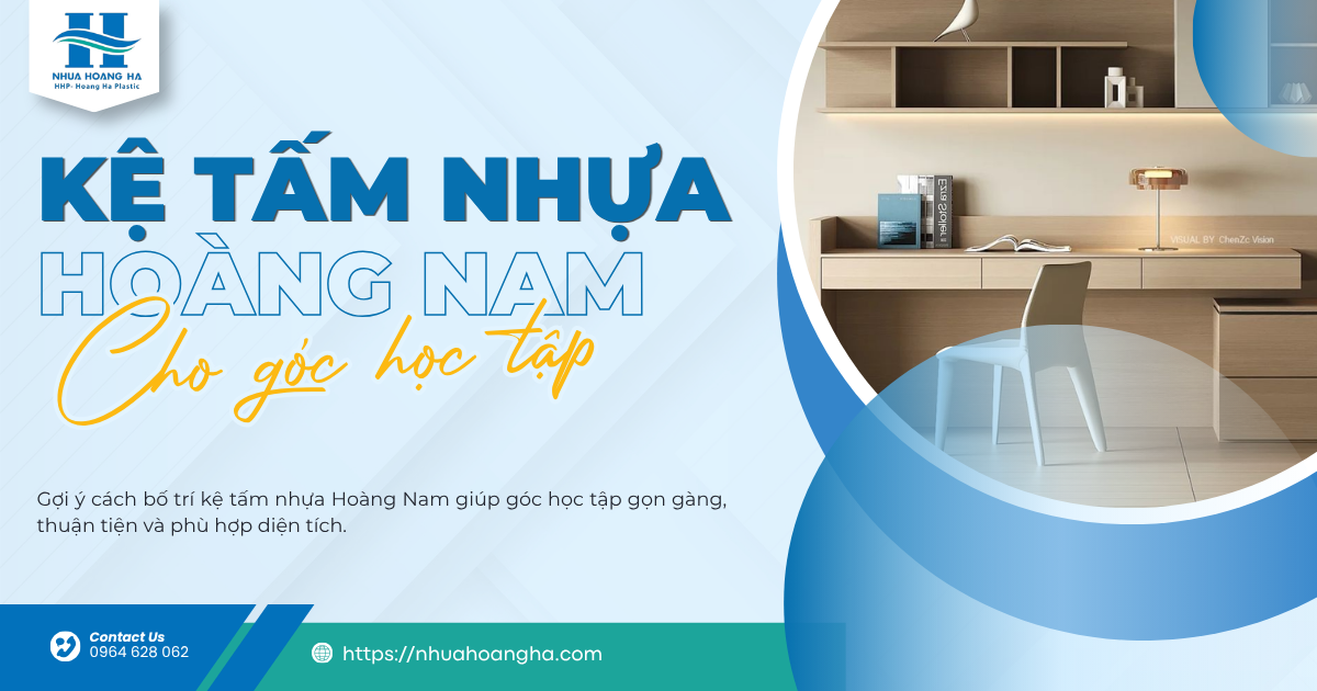 Gợi ý cách bố trí kệ tấm nhựa Hoàng Nam giúp góc học tập gọn gàng, thuận tiện và phù hợp diện tích.